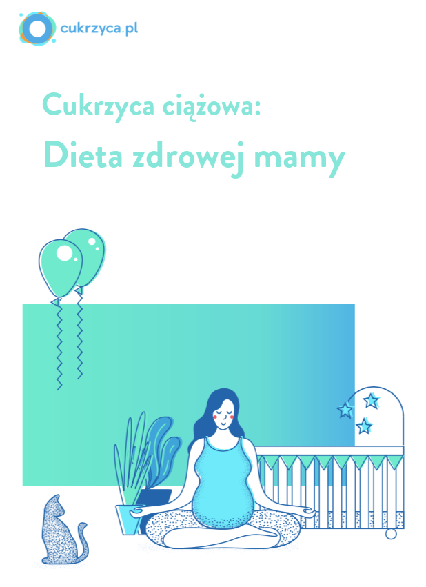 Dieta w cukrzycy ciążowej jedz dla dwójki, a nie za dwoje! Cukrzyca.pl