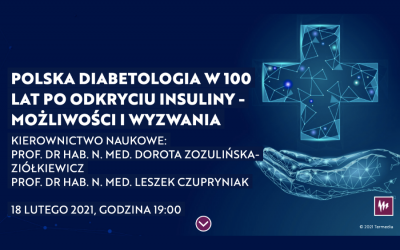 Polska diabetologia w 100 lat po odkryciu insuliny